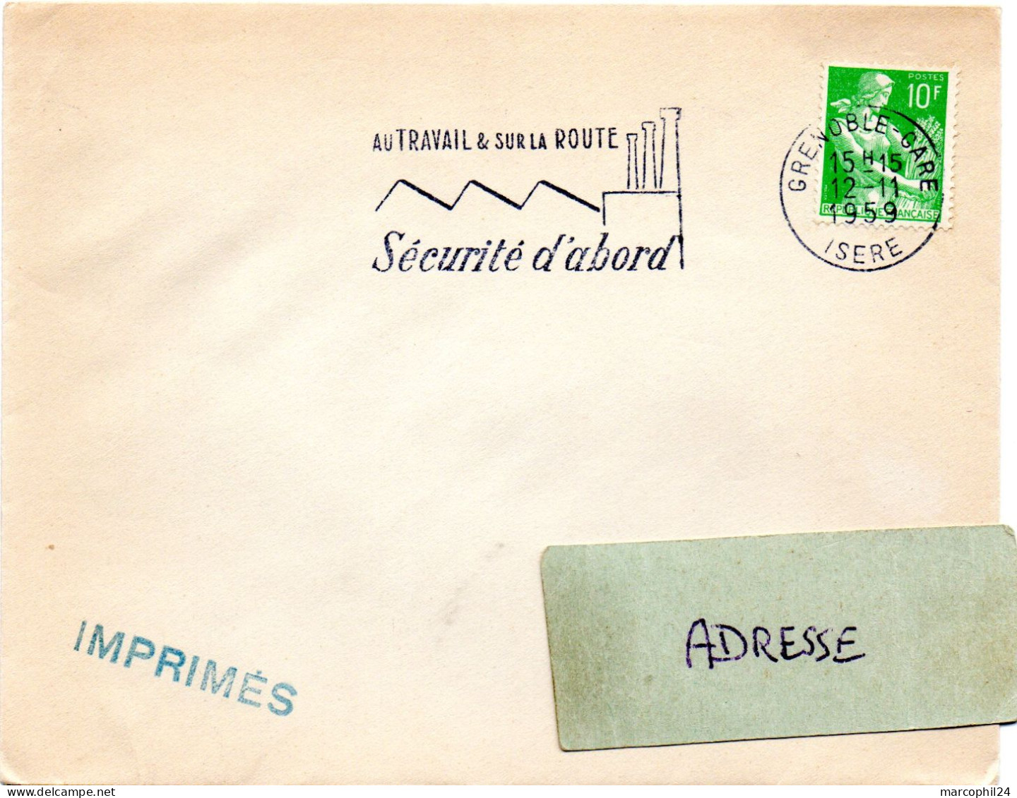 ISERE - Dépt N° 38 = GRENOBLE GARE 1959  = FLAMME SECAP  'au Travail & Sur La Route / Sécurité D'abord - Unfälle Und Verkehrssicherheit