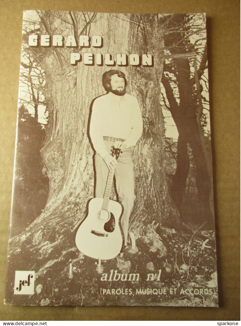 Gérard Peilhon - Album N° 1 (Paroles, Musique Et Accords) éditions De 1979 - Musica
