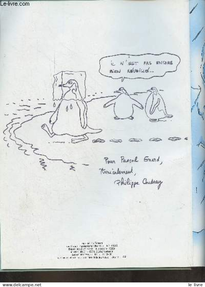 Drôles De Manchots - Dédicace Et Dessin De L'auteur Philippe Coudray. - Coudray Jean-Luc & Coudray Philippe - 1989 - Livres Dédicacés