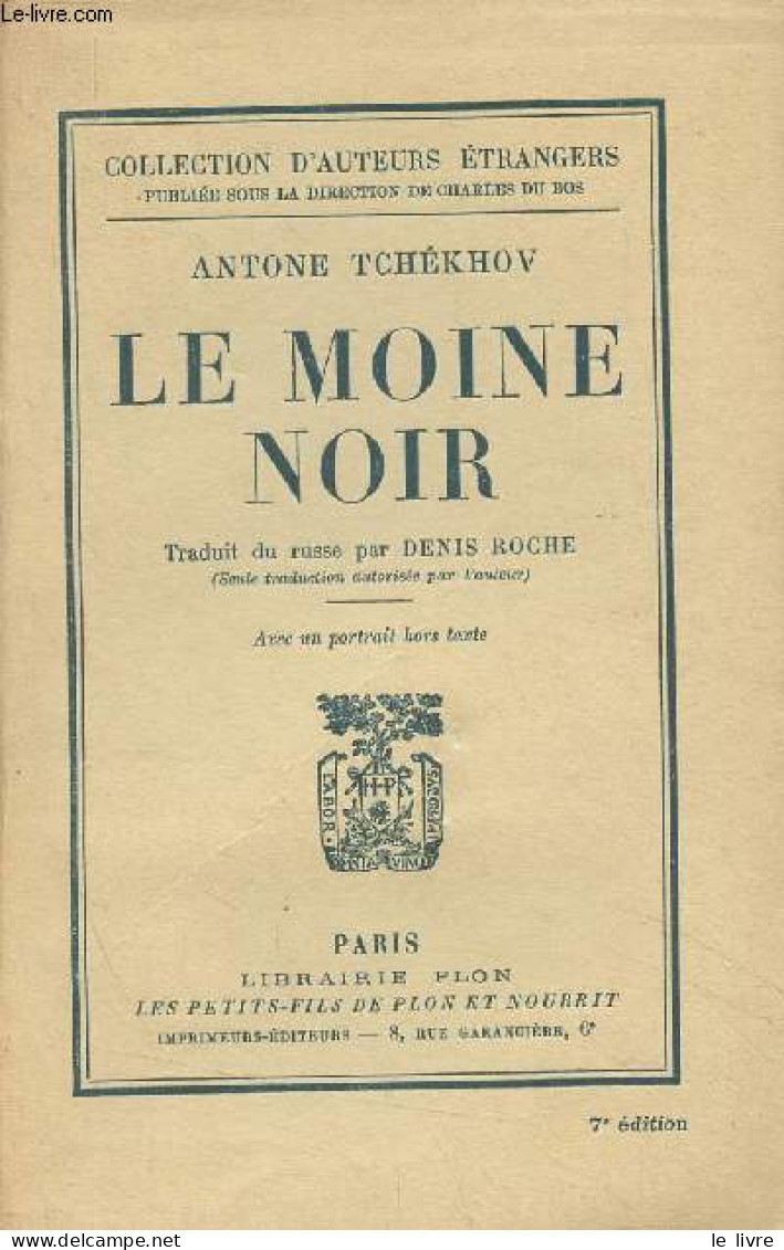 Le Moine Noir - Collection D'auteurs étrangers - Tchékhov Antone - 1928 - Slawische Sprachen