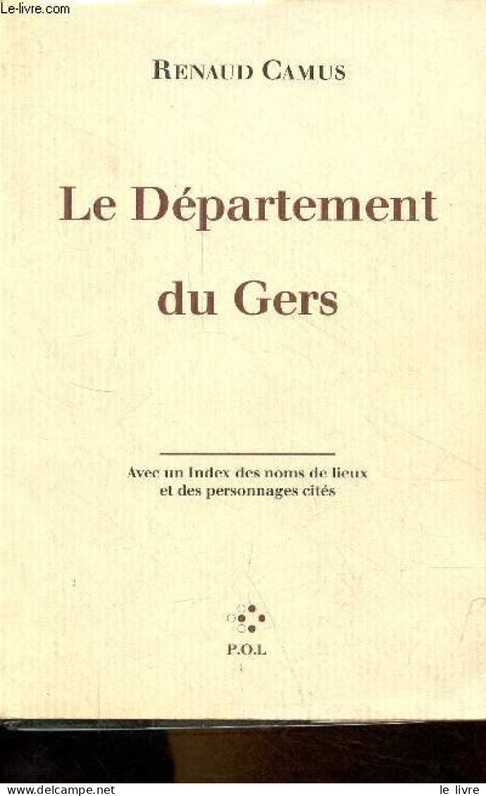 Le Département Du Gers. - Camus Renaud - 1997 - Midi-Pyrénées