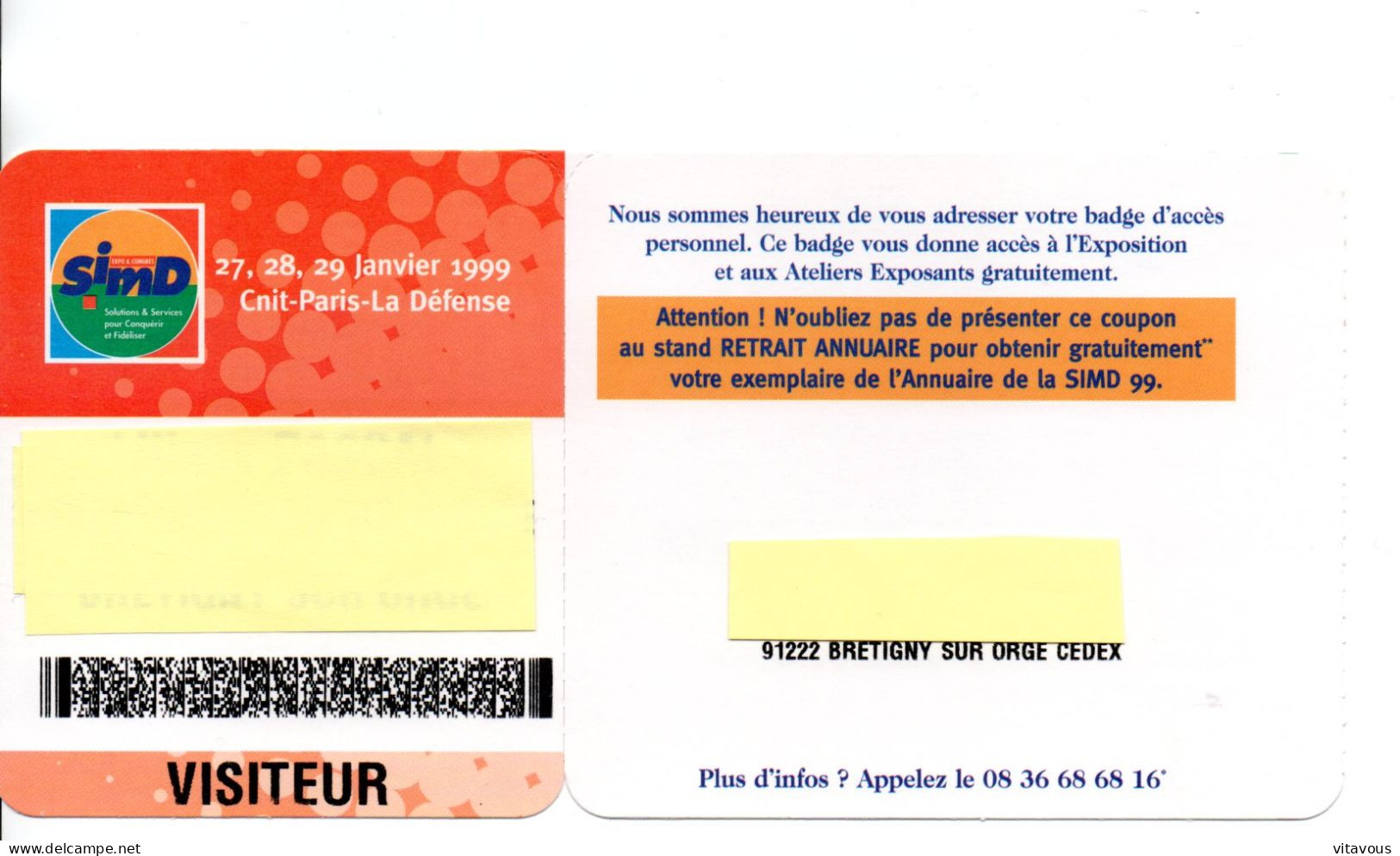 CARTE ENTREE SALON  BADGE- SIMD 1999 Card Karte (X 07) - Cartes De Salon Et Démonstration