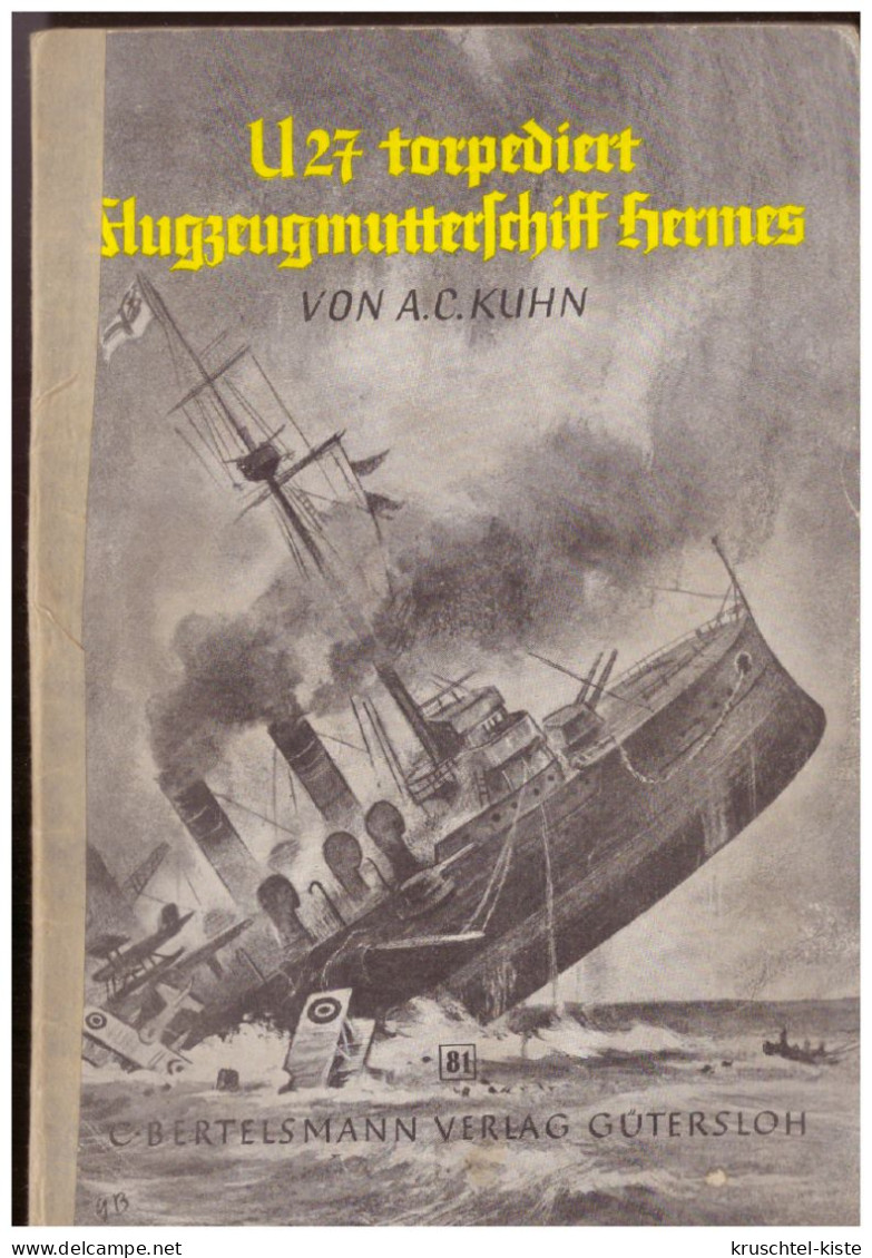 DT- Reich (006596) Bertelsmann Verlag, U27 Torpediert Flugzeugmutterschiff Hermes - Altri & Non Classificati