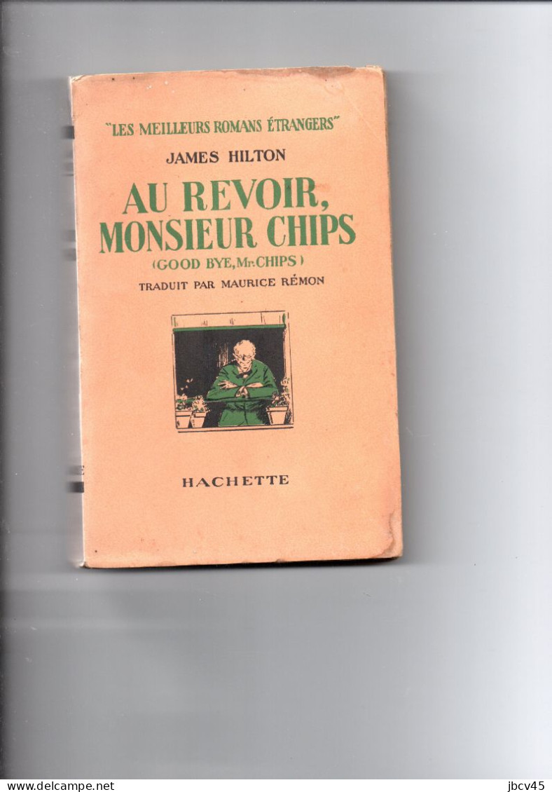 AU REVOIR MONSIEUR CHIPS   James Hilton  1940 - Autres & Non Classés