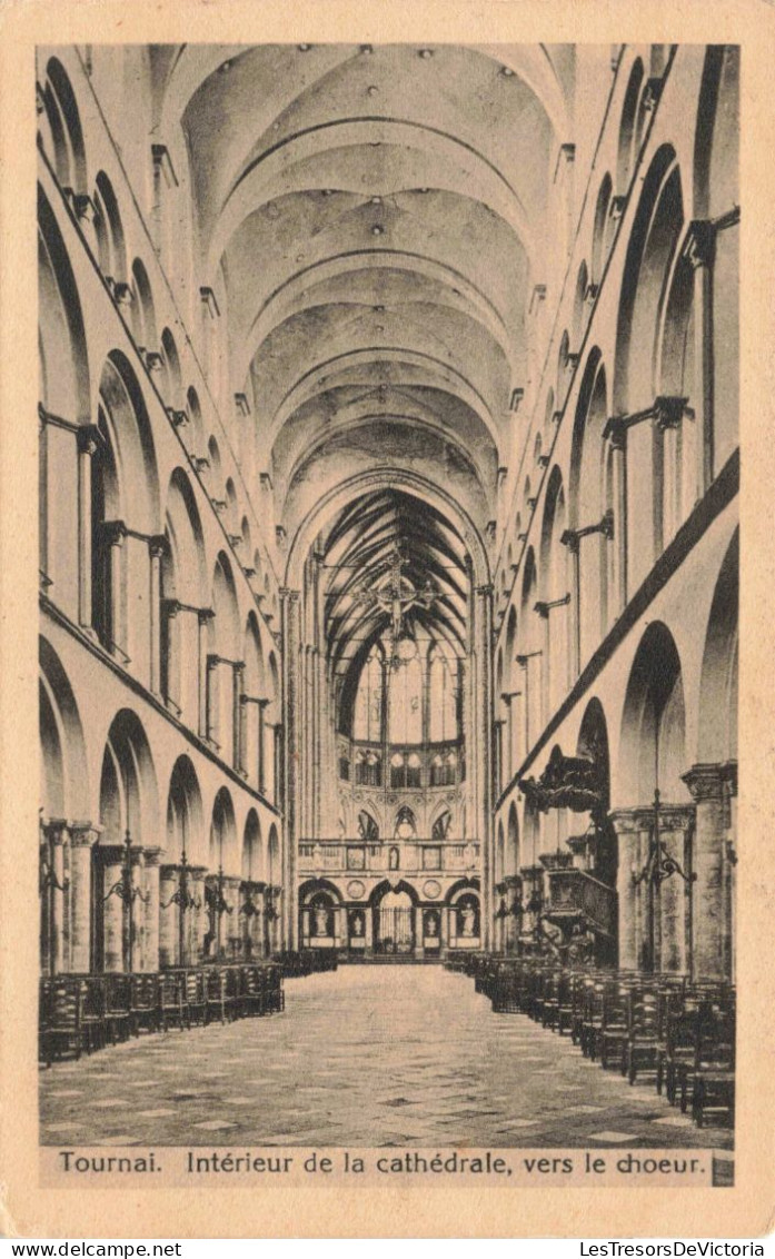 BELGIQUE - Tournai - Intérieur De La Cathédrale, Vers Le Choeur - Carte Postale Ancienne - Doornik