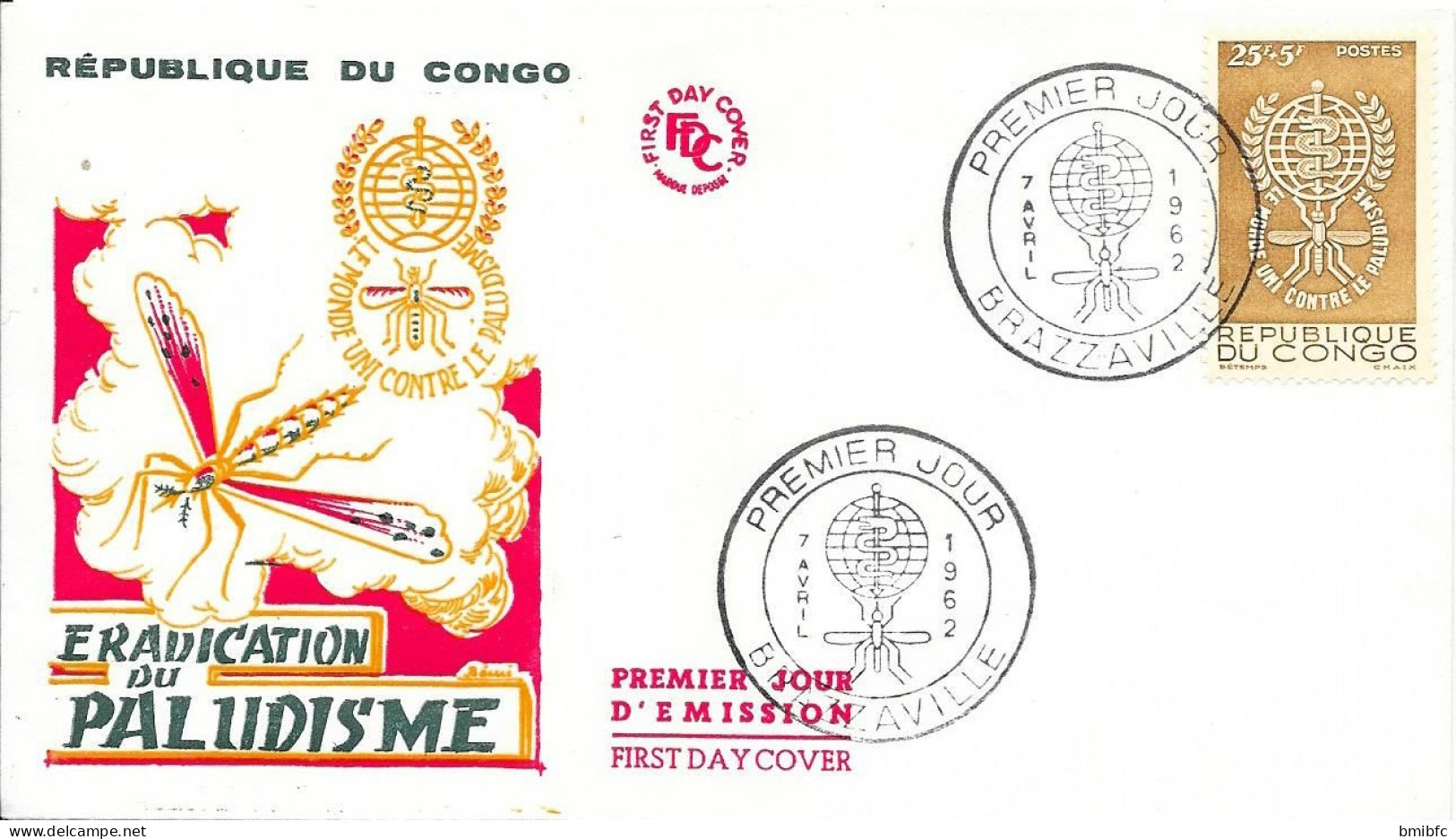 FDC - ERADICATION Du PALUDISME - RÉPUBLIQUE DU CONGO   - BRAZAVILLE  7 AVRIL 1962 - FDC