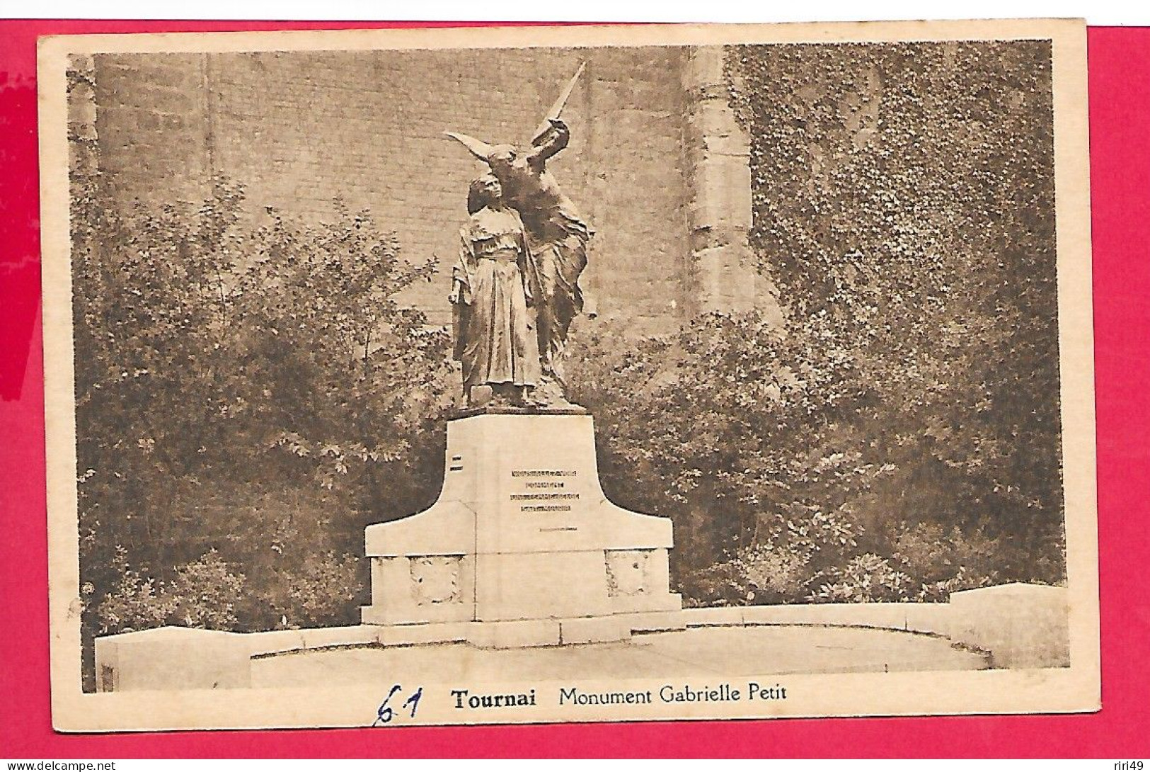 Cpa 61 Tournai, Monument Gabrielle Petit , Scanne A Voir, écriture Au Dos Poilu - Other & Unclassified