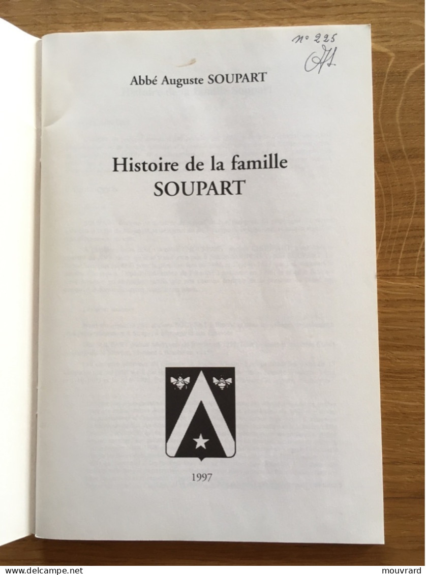 Histoire De La Famille SOUPART - Abbé Auguste SOUPART - 1997 - Livres Dédicacés