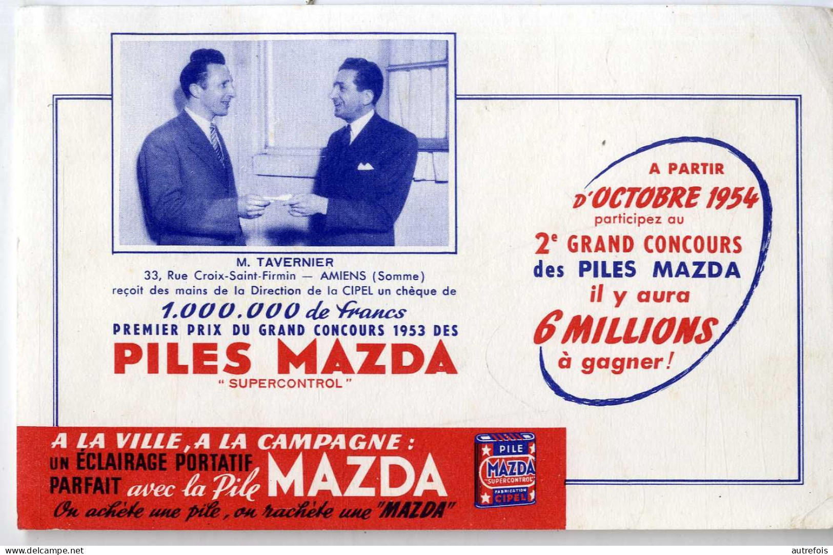 AMIENS  PILES MAZDA  M TAVERNIER RECOIS DES MAINS DE LA DIRECTION UN CHEQUE -   BUVARD TRES BON ETAT  -  PUBLICITE 1954 - Batterien