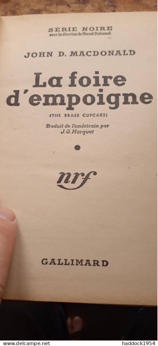 La Foire D'empoigne JOHN MACDONALD Gallimard 1951 - Série Noire