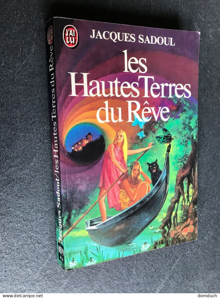 J’AI LU S.F. N° 1079  Les Hautes Terres Du Rêve  Jacques SADOUL - J'ai Lu