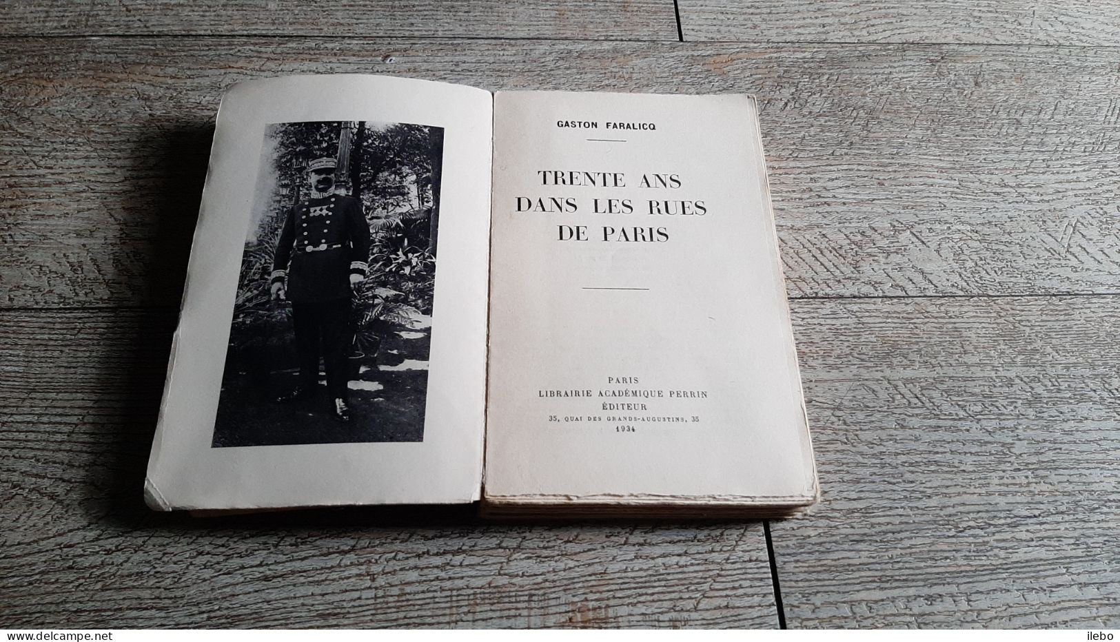 Trente Ans Dans Les Rues De Paris Gaston Faralicq 1934 Inspecteur Police Histoire - Parigi