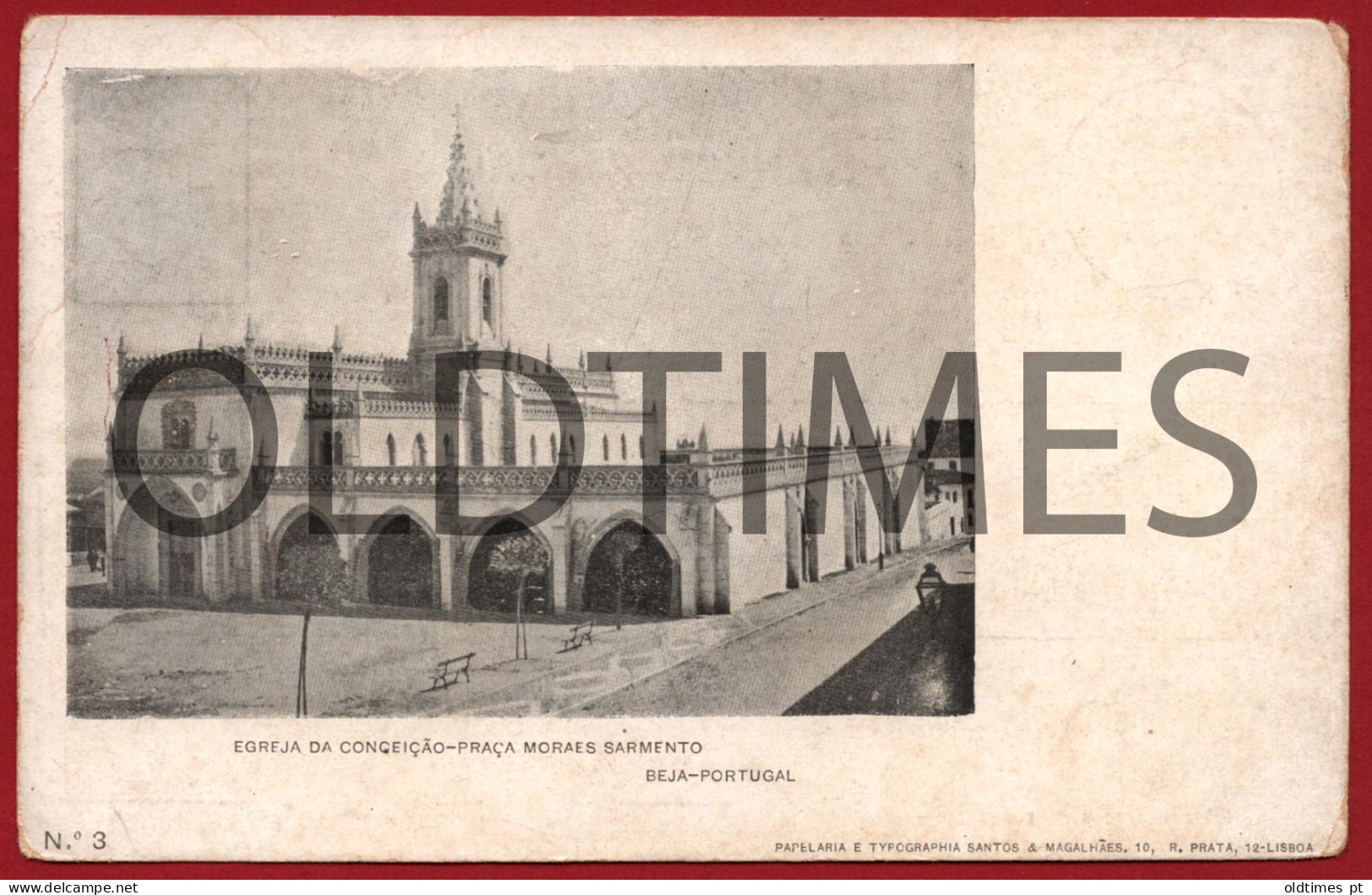 PORTUGAL - BEJA - IGREJA DA CONCEIÇÃO - PRAÇA MORAIS SARMENTO - 1900 PC - Beja