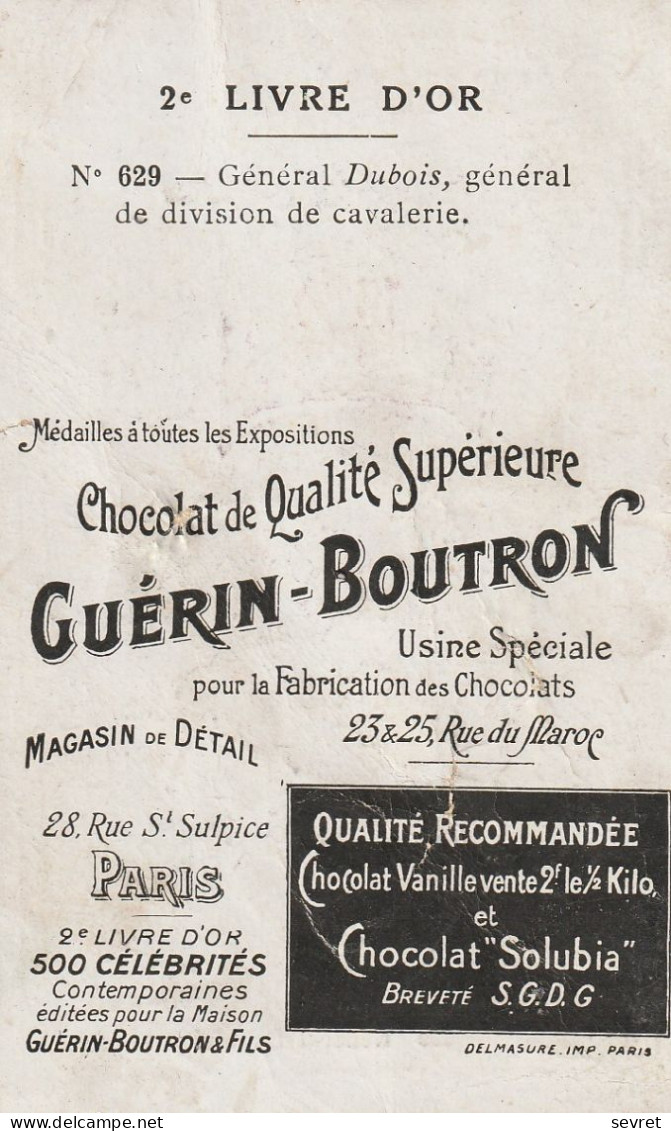 CHROMO CHOCOLAT GUERIN-BOUTRON. - Général Dubois. Format 6x10 Cm - Guerin Boutron