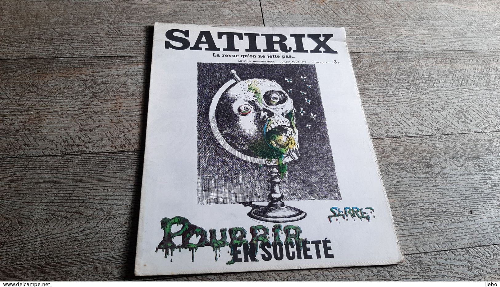 Revue Satirix 1973 Pourrir En Société Serre  Satirique Caricature Politique N°22 - Humour