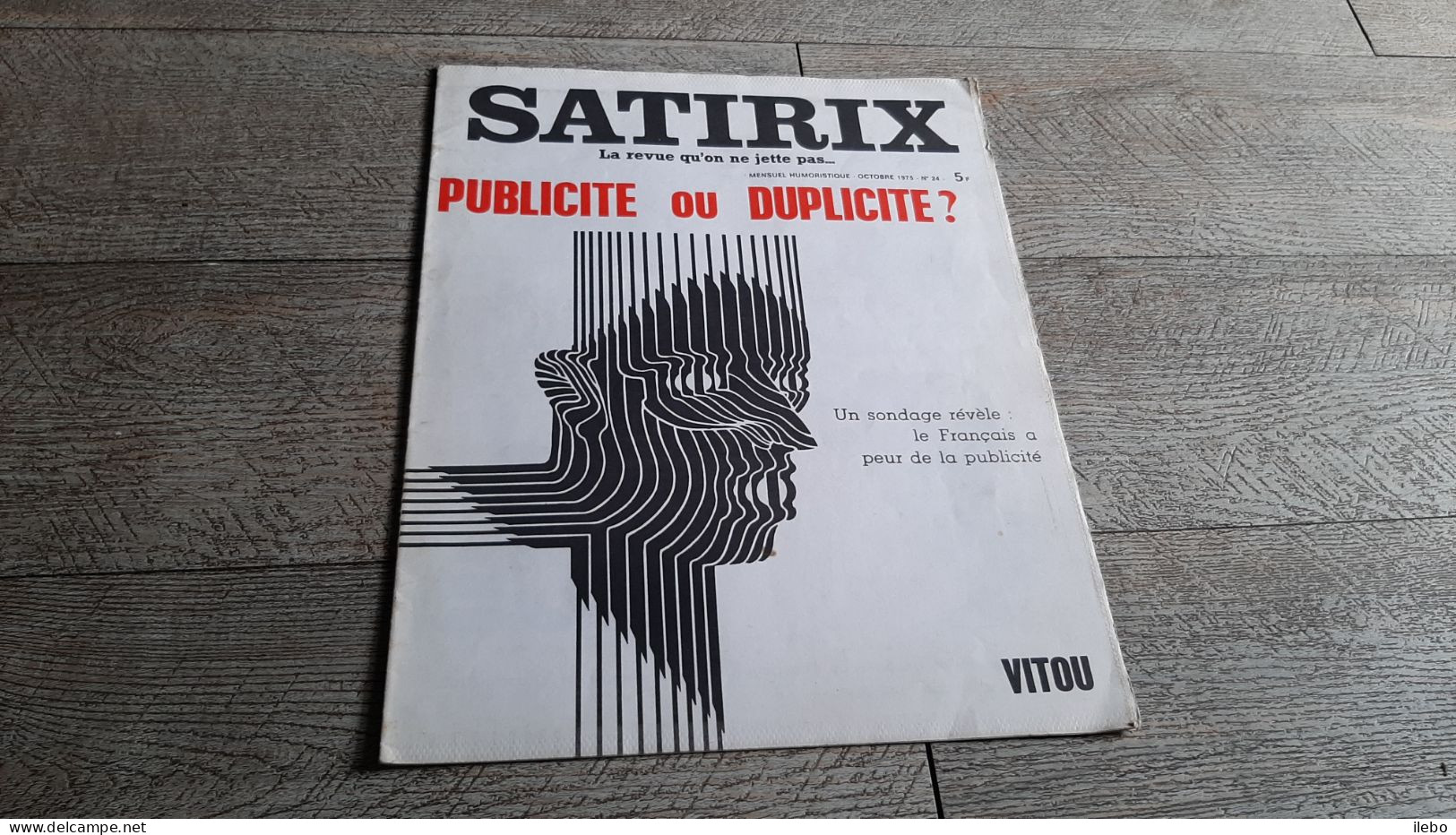 Revue Satirix 1973 Publicité Ou Duplicité Vitou   Satirique Caricature Politique N°24 - Humour