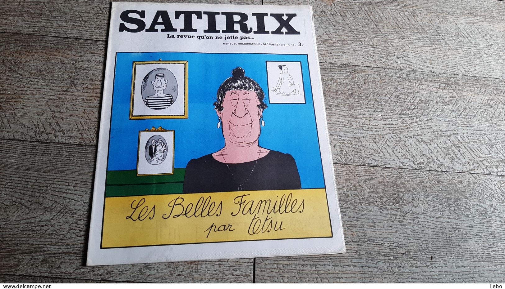 Revue Satirix 1972 Les Belles Familles Testu Satirique Caricature Politique N°15 - Humour
