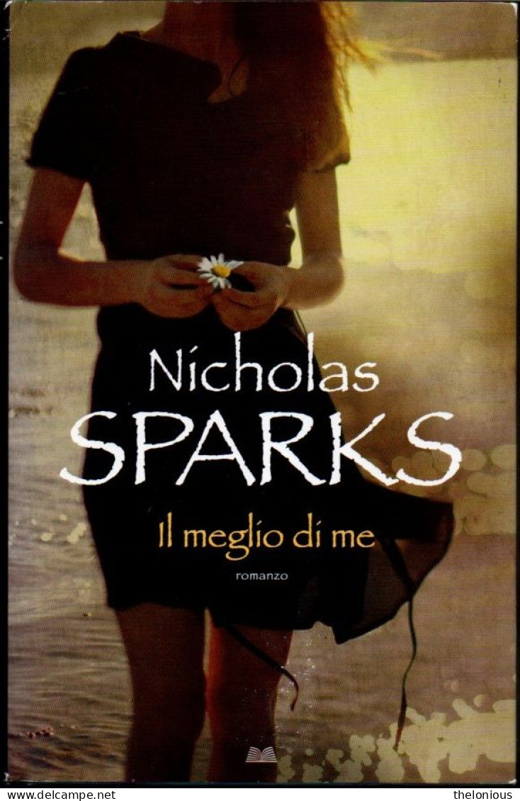 # Nicholas Spark - Il Meglio Di Me - Mondolibri 2012 - Berühmte Autoren