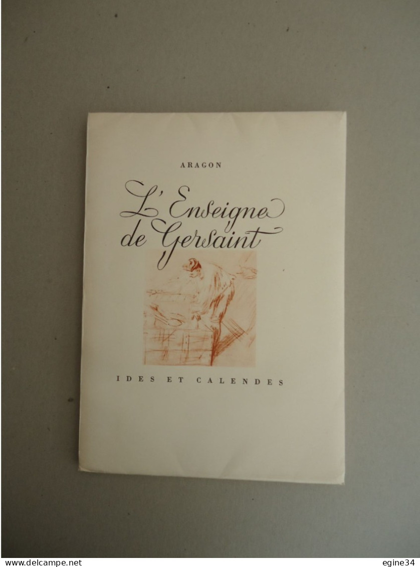 Ides Et Calendes - Aragon - L'Enseigne De Gersaint - 1946 - Hors-texte De Watteau - E.O. N.536 - Auteurs Français
