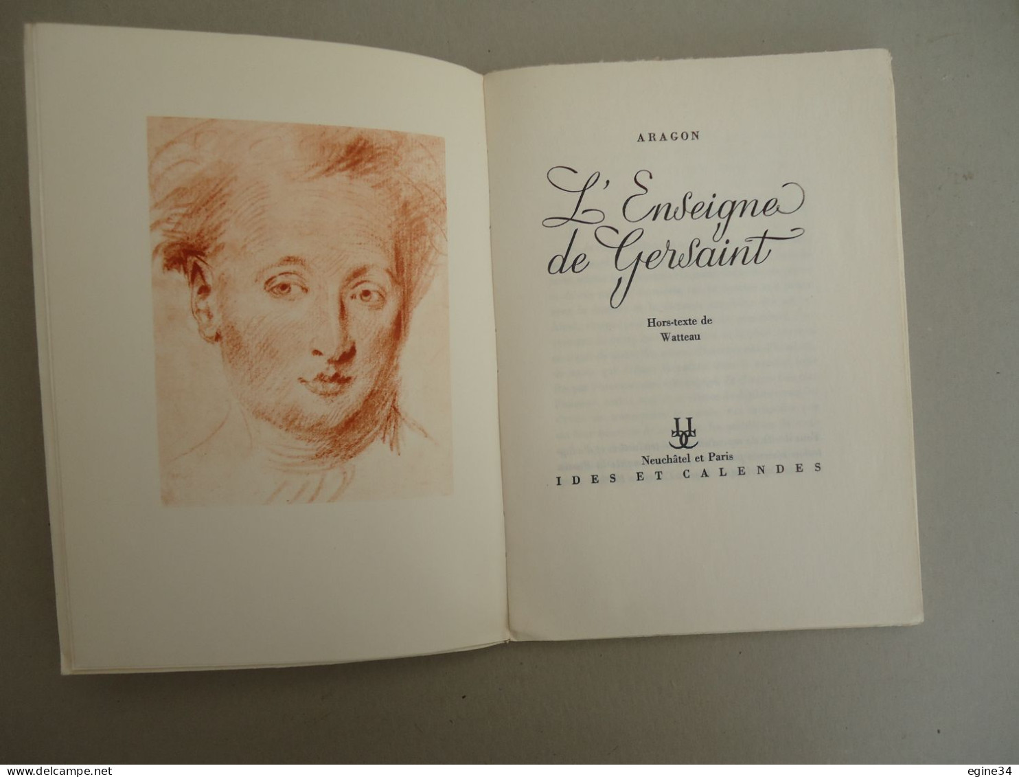 Ides Et Calendes - Aragon - L'Enseigne De Gersaint - 1946 - Hors-texte De Watteau - E.O. N.536 - Autores Franceses