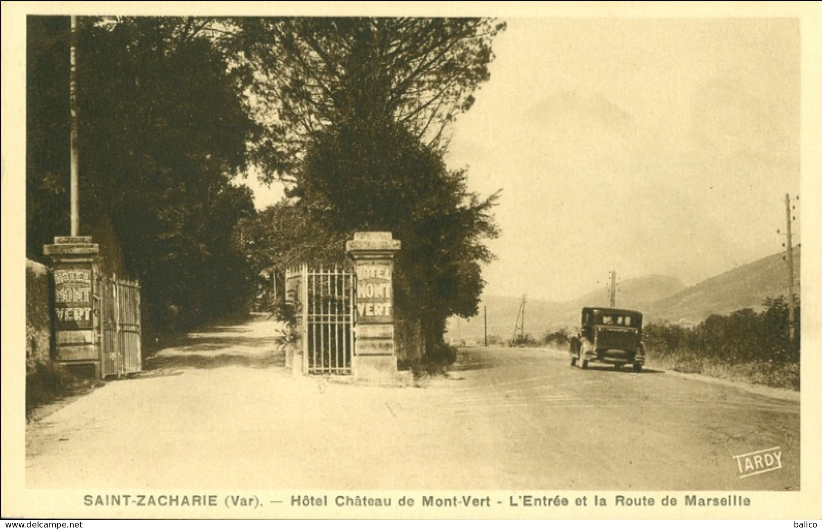 83 - Saint-Zacharie - Hôtel Château De Mont-Vert - Entée Et La Route De Marseille - Saint-Zacharie