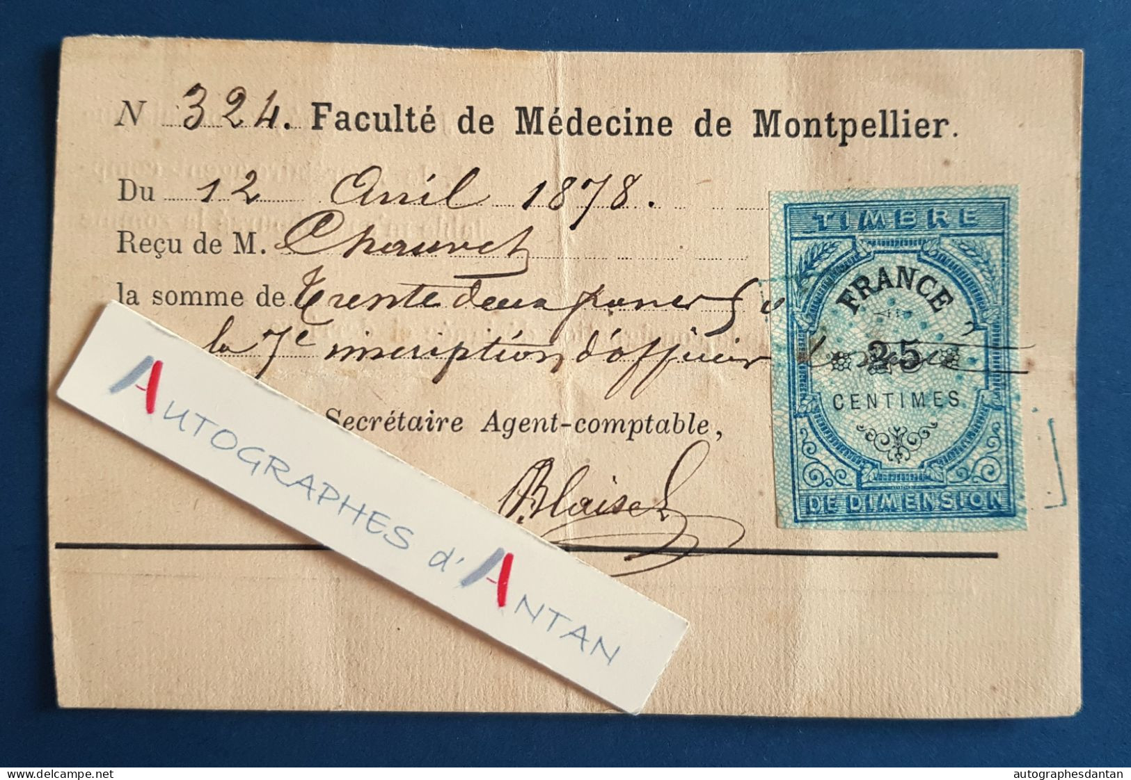 ● Faculté De Médecine De Montpellier 1877 - Chauvel - Reçu Inscription - Timbre Dimension - Hérault Université Autrefois - Diplômes & Bulletins Scolaires