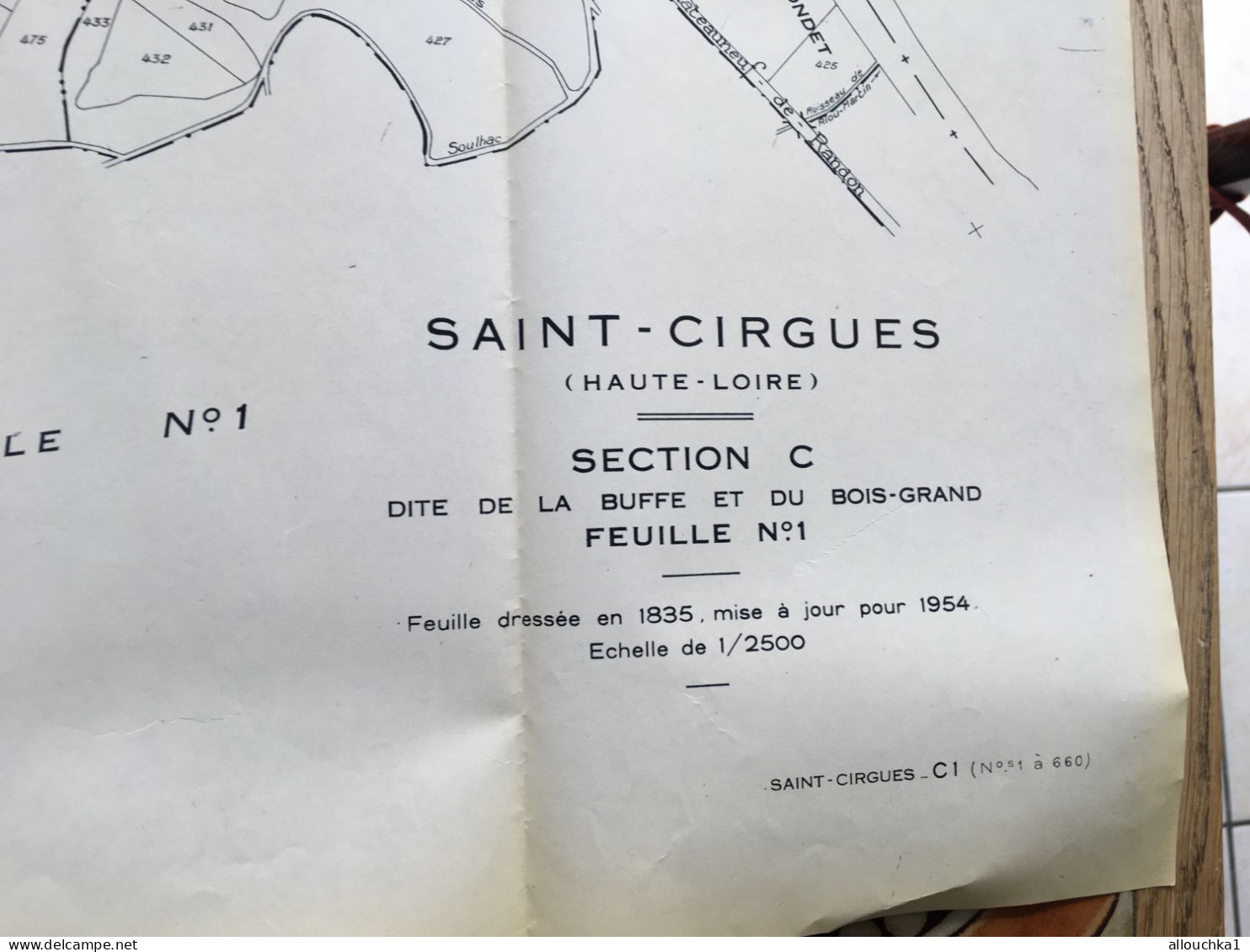 Carte Plan Cadastre Saint-Cirgues (Haute Loire)Secti C Dite De La Buffe & Bois Grand-F.N°2 Dressée:1835 Mise à Jour 1954 - Otros Planes