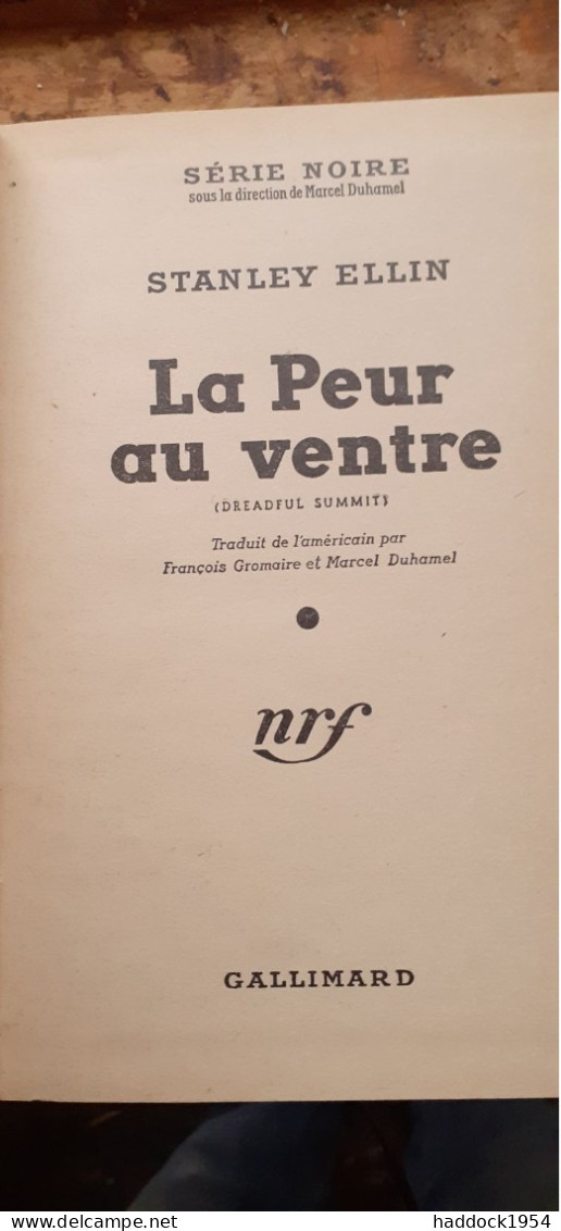 La Peur Au Ventre STANLEY ELLIN Gallimard 1949 - Série Noire