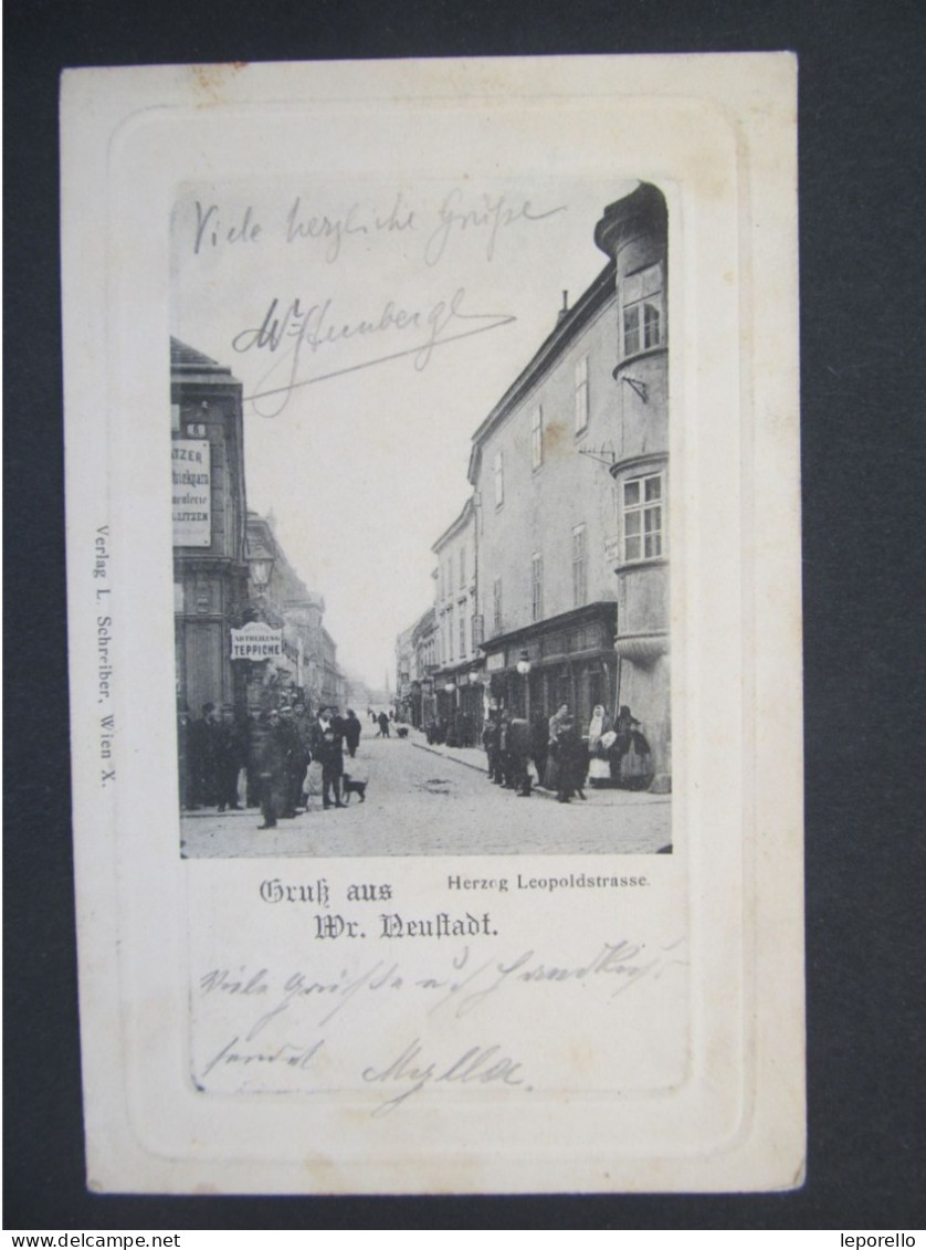 AK WIENER NEUSTADT Herzog Leopold Strasse 1903  // D*57362 - Wiener Neustadt