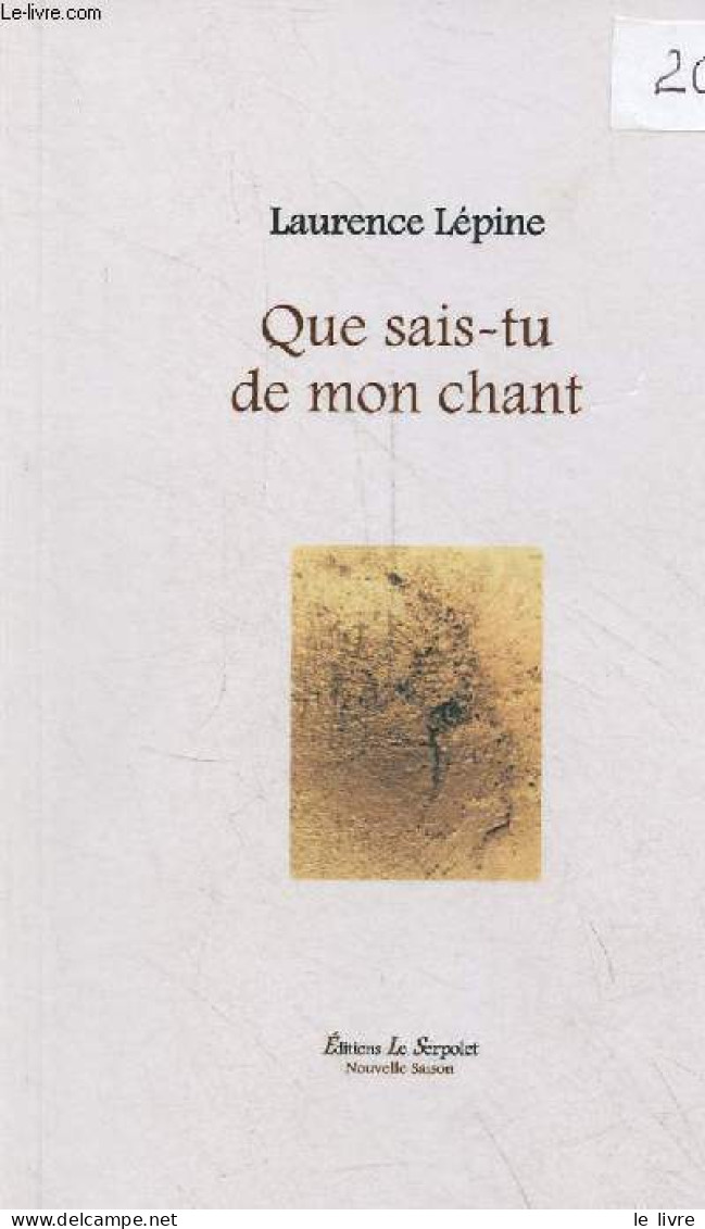 Que Sais-tu De Mon Chant Suivi De Là Où Tombe Le Ciel - Dédicacé Par L'auteur - Collection Nouvelle Saison. - Lépine Lau - Livres Dédicacés