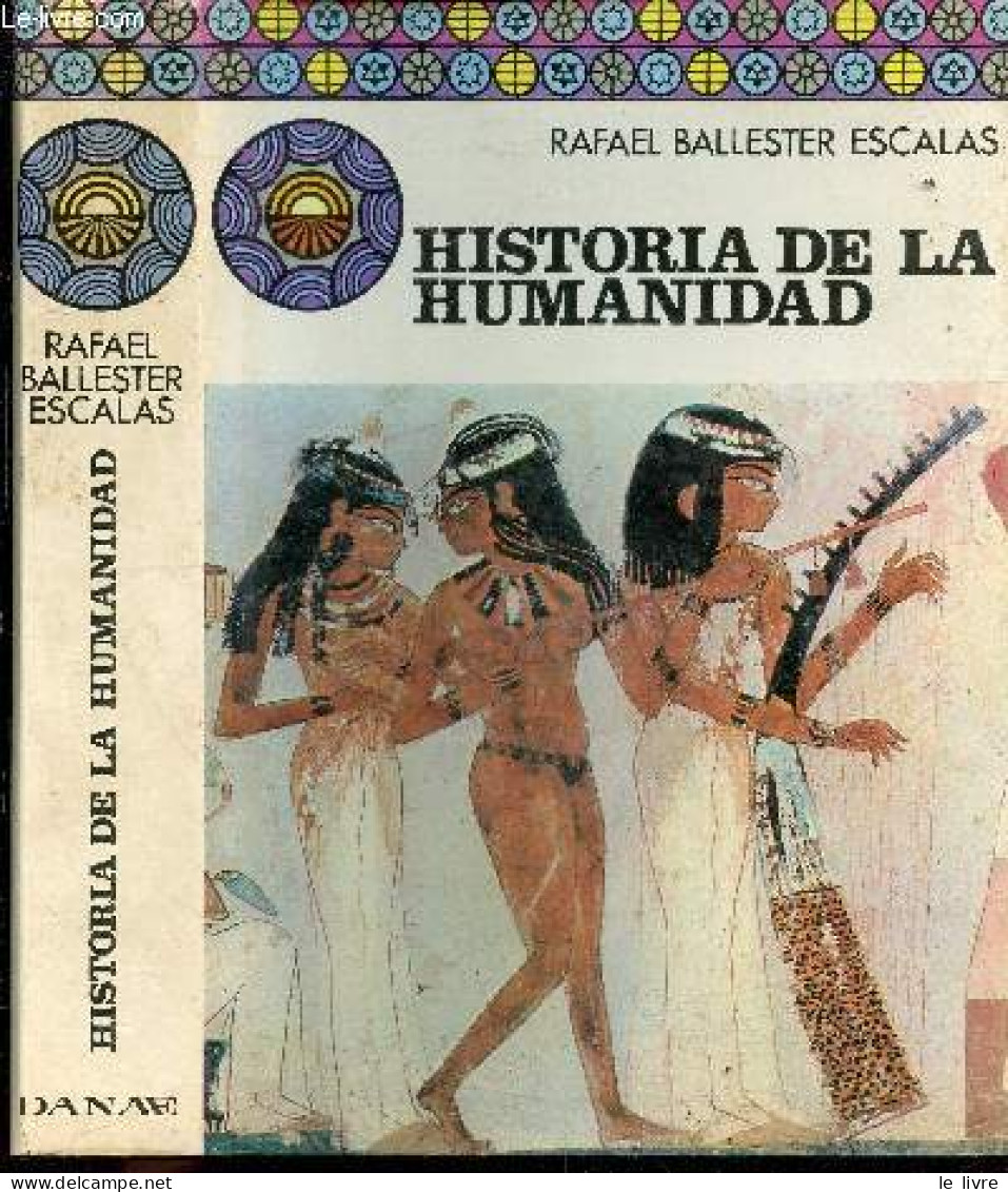 Historia De La Humanidad - Biblioteca De La Cultura - RAFAEL BALLESTER ESCALAS - PERICOT Dr. - 1974 - Cultural