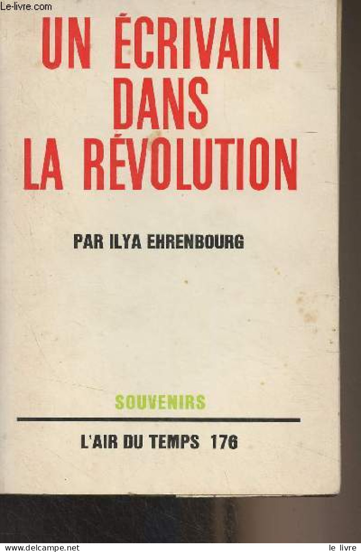 Un écrivain Dans La Révolution - Souvenirs - "L'air Du Temps" N°176 - Ehrenbourg Ilya - 1963 - Slawische Sprachen