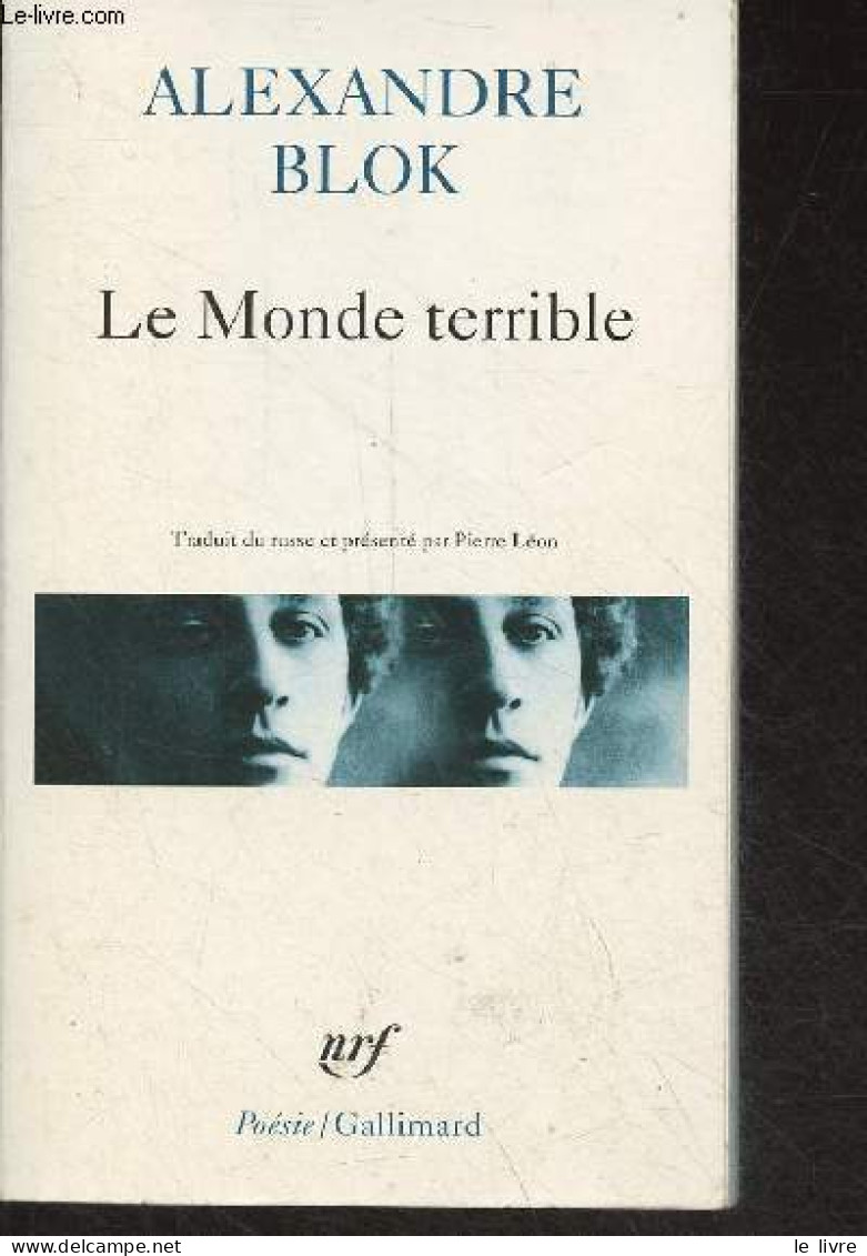 Le Monde Terrible - Collection Poésie N°390. - Blok Alexandre - 2003 - Slawische Sprachen