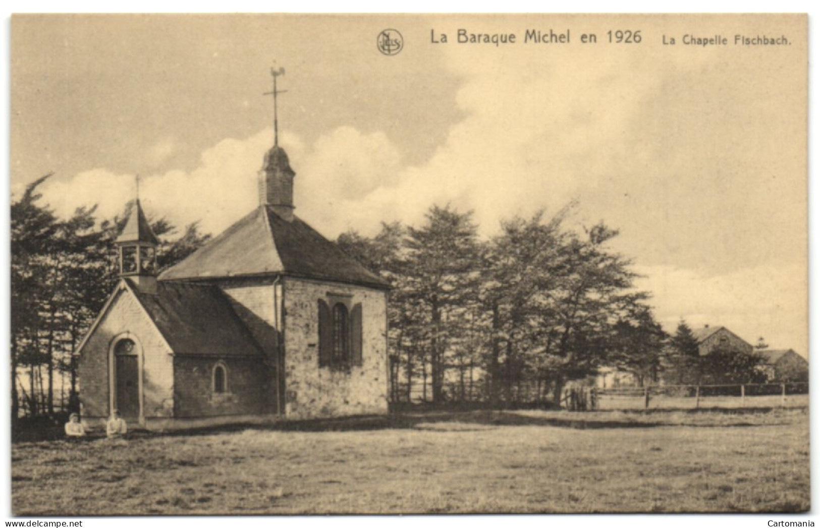 La Baraque Michel En 1926 - La Chapelle Fischbach - Jalhay