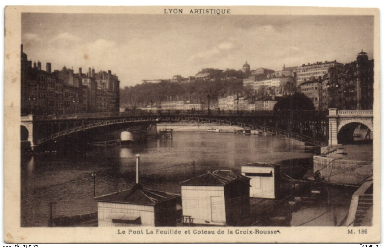 Lyon Artistique - Le Pont La Feuillée Et Coteau De La Croix-Rousse - Lyon 4