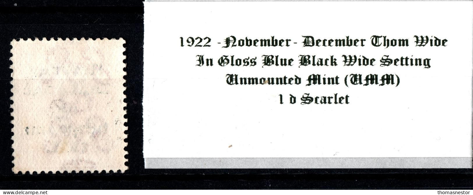 1922 November - December Thom Wide In Shiny Blue Black Wide Setting 1 D Scarlet Unmounted Mint (UMM) - Unused Stamps