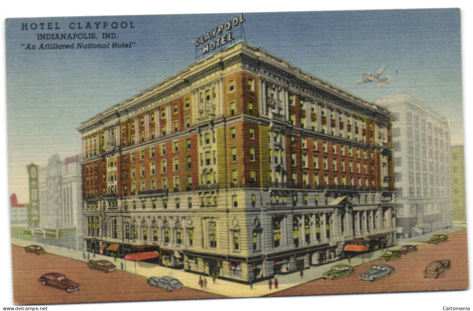 Hotel Claypool - Indianapolis - IND. - An Affiliated National Hotel - Indianapolis