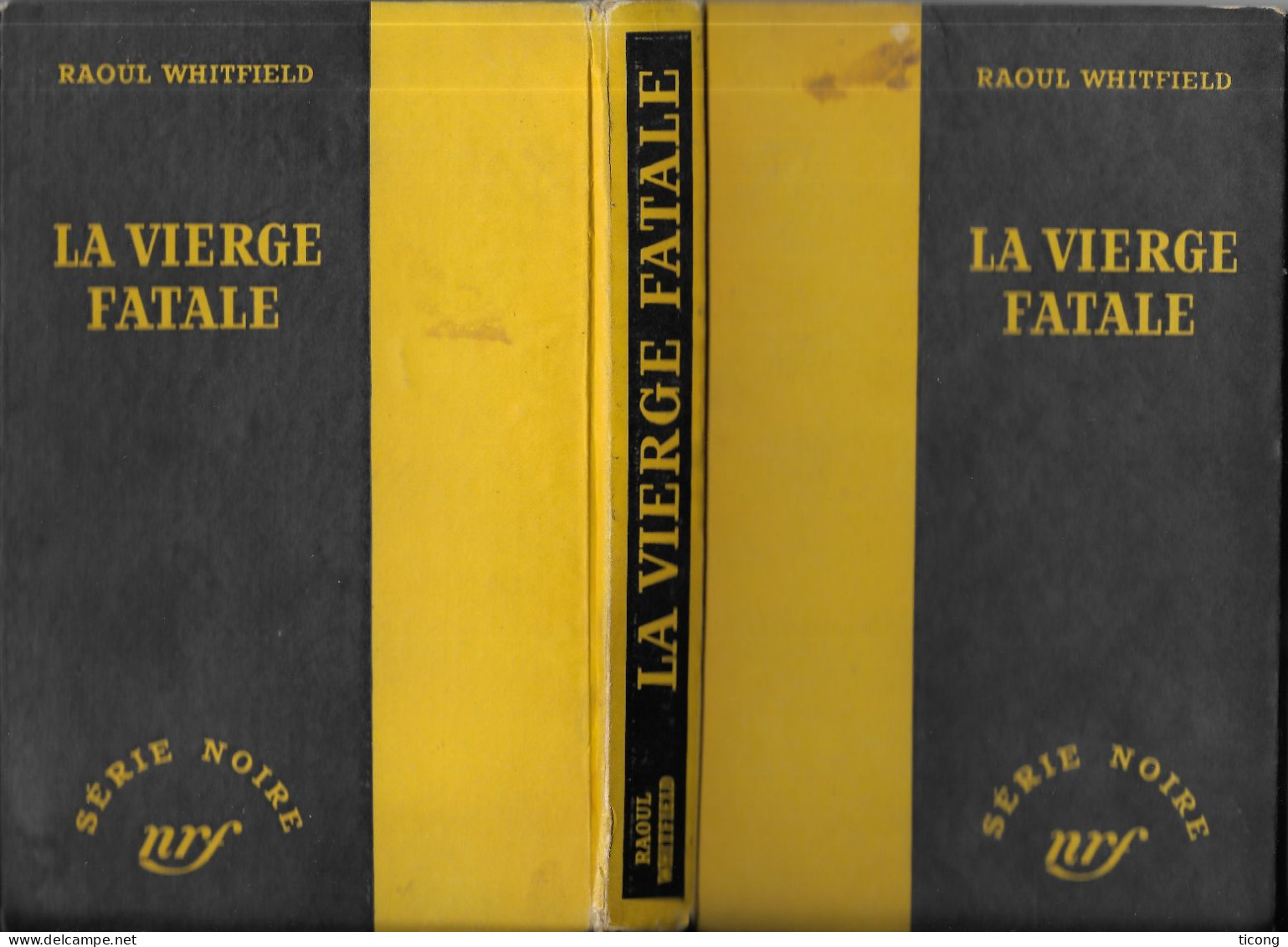 SERIE NOIRE EDITION ORIGINALE 1951 - LA VIERGE FATALE DE RAOUL WHITFIELS, JAQUETTE DANS SON JUS, LIVRE EN TB ETAT - Série Noire