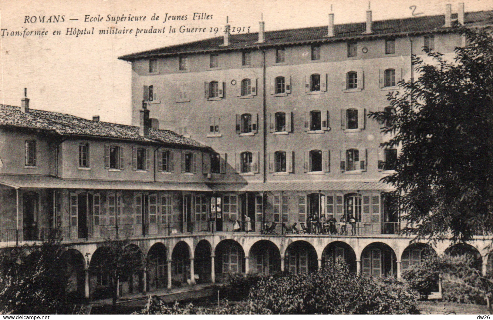 Romans-sur-Isère (Drôme) L'Ecole Supérieure De Jeunes Filles Transformé En Hôpital Militaire (Guerre 1914-1915) - Romans Sur Isere