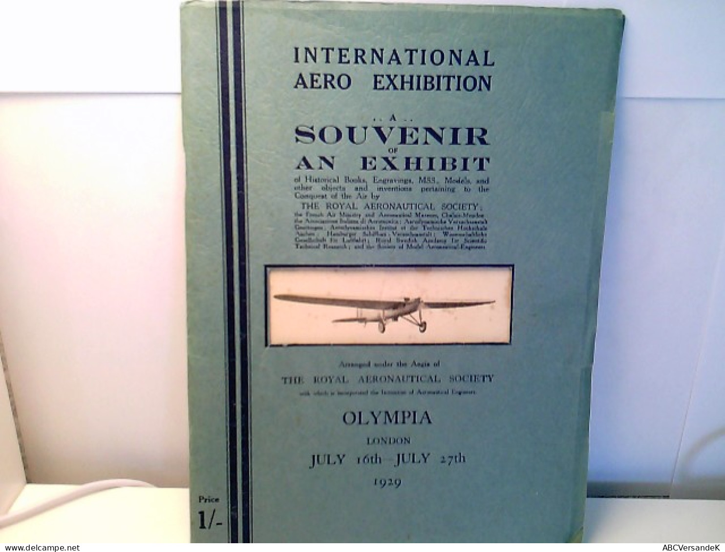 International Aero Exhibition A Souvenir Of An Exhibit. The Royal Aeronaitical Siciety. London July 16-27, 192 - Transport