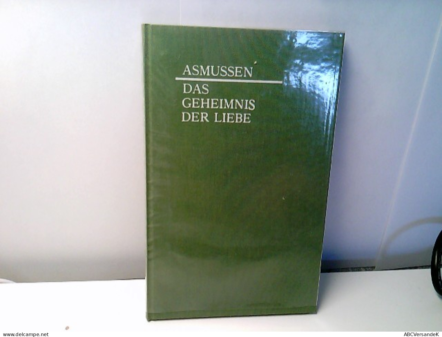 Das Geheimnis Der Liebe. Hans Asmussen - Korte Verhalen