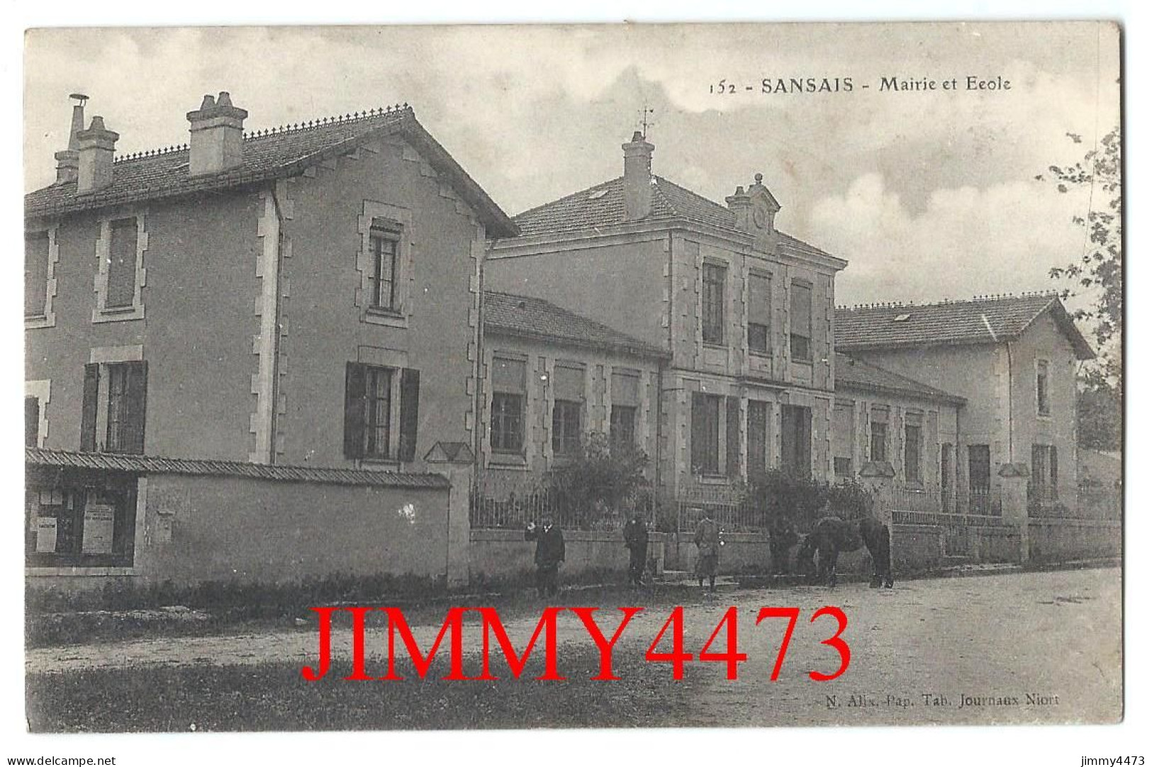 CPA - SANSAIS - Mairie Et Ecole En 1909 ( Canton De Frontenay ) N°152 - Edit. N. Alix. Pap.Tab - Frontenay-Rohan-Rohan