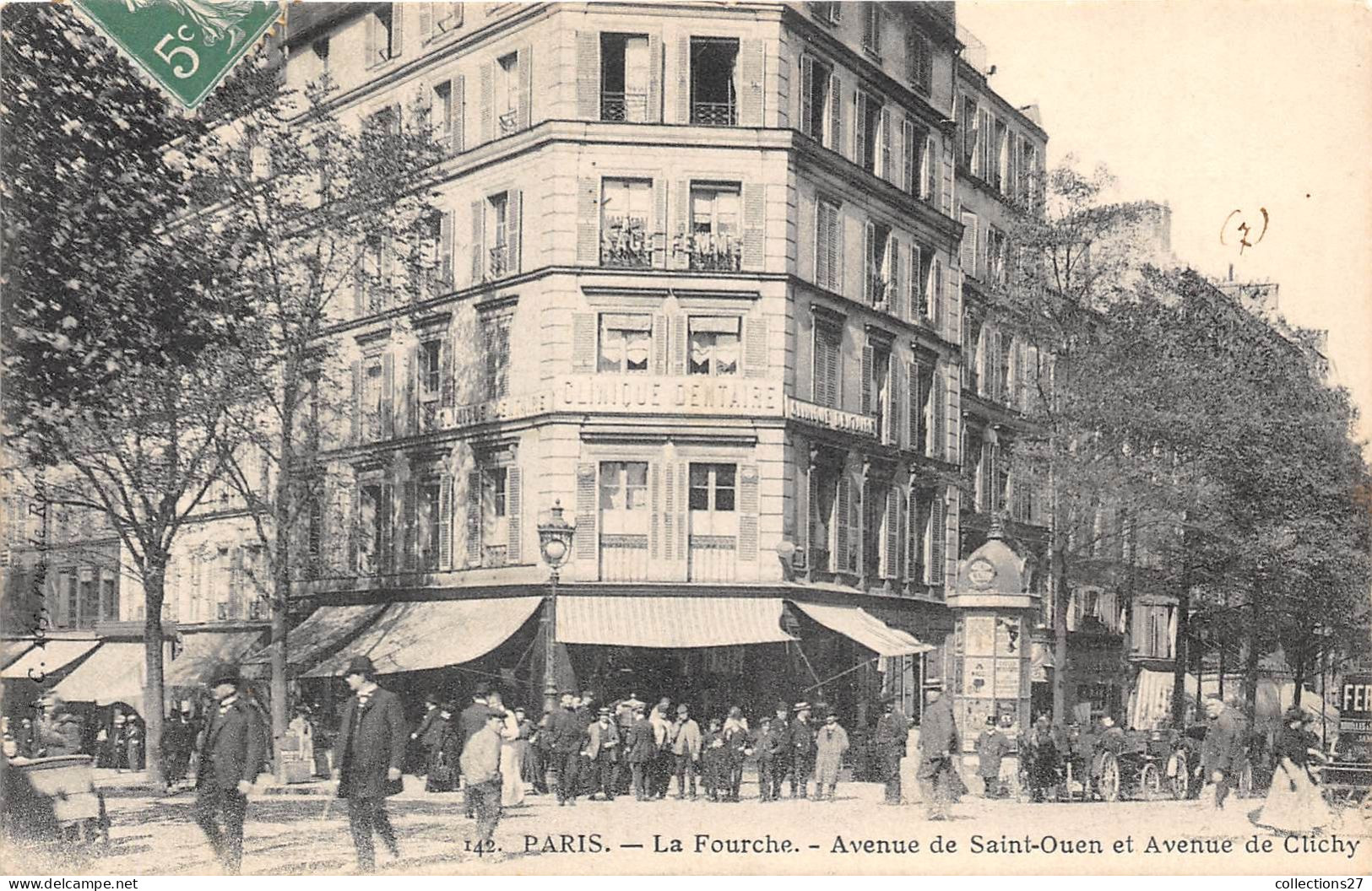 PARIS-75017- LA FOURCHE- AVENUE DE SAINT-OUEN ET AVENUE DE CLICHY - Arrondissement: 17