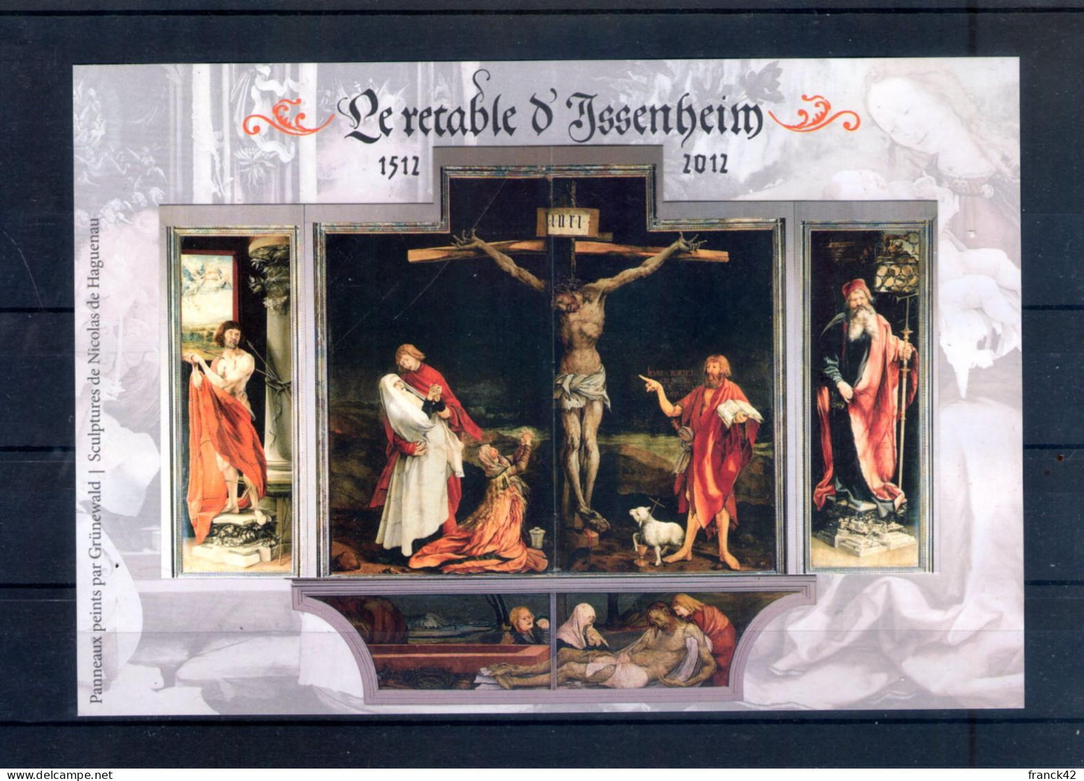 France. 500e Anniversaire Du Retable D'Issenheim. 2012 - Neufs