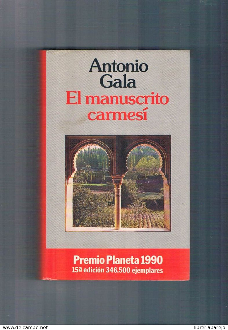 El Manuscrito Carmesi Antonio Gala Planeta 1991 - Otros & Sin Clasificación