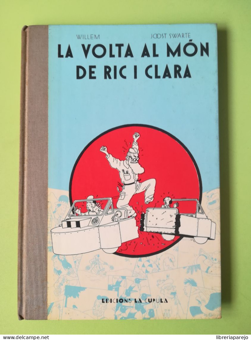 La Volta Al Mon De Ric I Clara Willem Edicions La Cupula 1983 - Andere & Zonder Classificatie