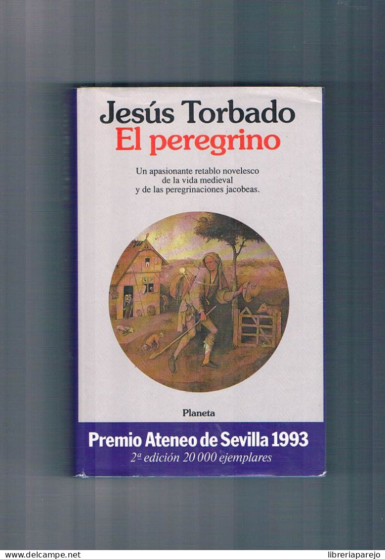 El Peregrino Jesus Torbado Planeta 1993 - Otros & Sin Clasificación