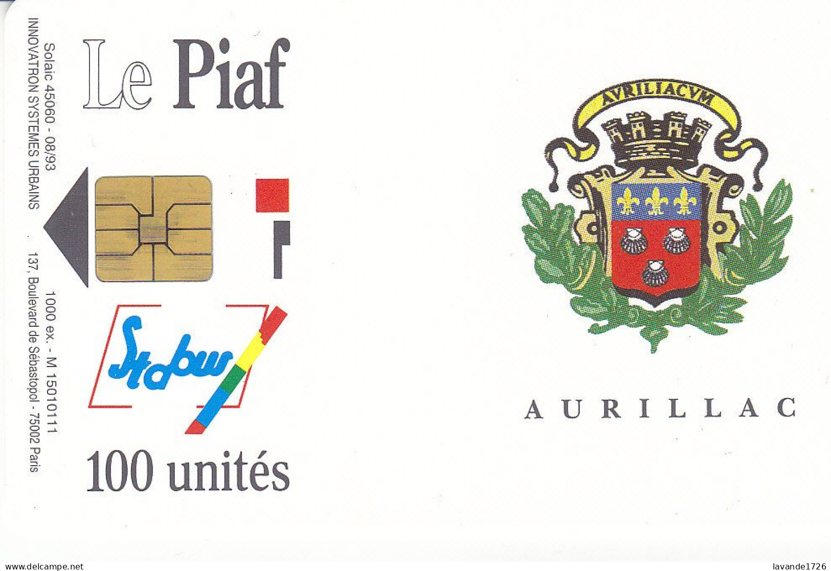 PIAF De AURILLAC 100 Unités 08.1993    1000ex - Parkeerkaarten