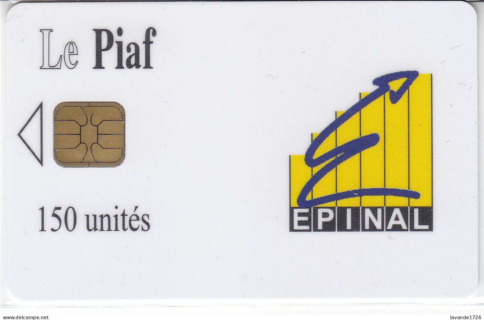 PIAF De EPINAL 150 Unites Date 06.2004      500ex - Parkkarten