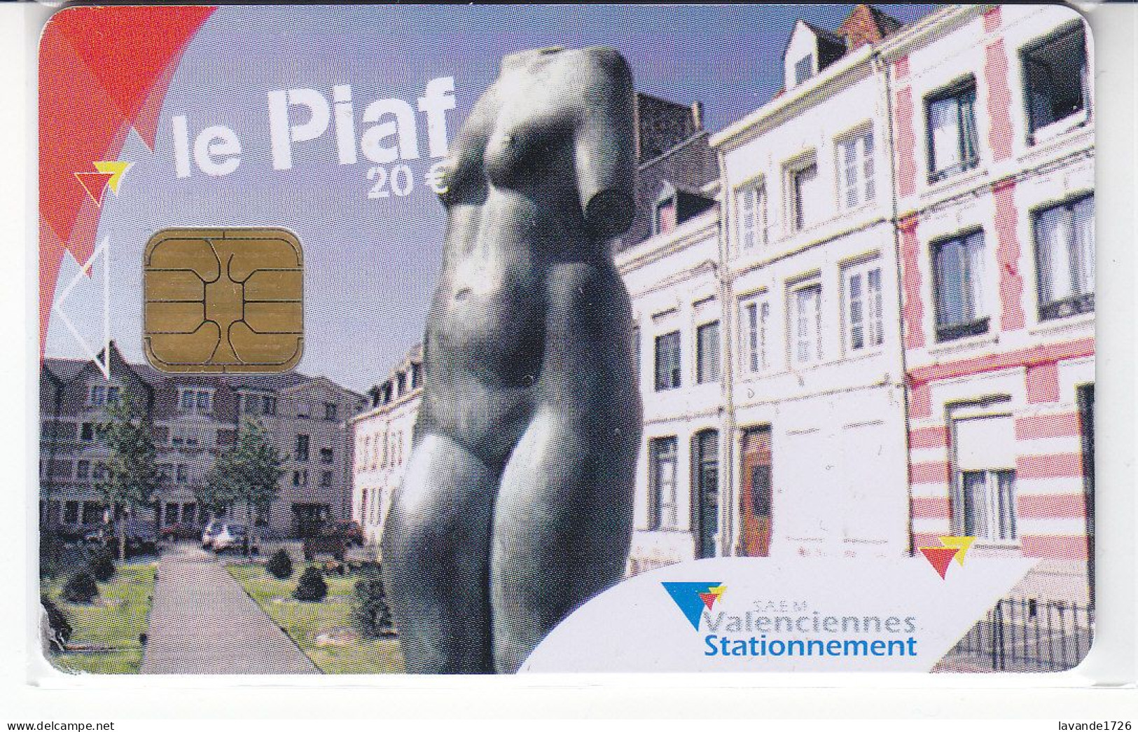 PIAF De VALENCIENNES  20euros Date 03.2010      500ex - Cartes De Stationnement, PIAF